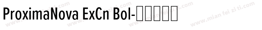 ProximaNova ExCn Bol字体转换